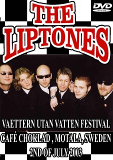 The Liptones  Vaettern Utan Vatten Festival, 02.07.2003 [2003 ., Ska, CAMRip]