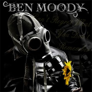 Ben Moody - Can't Regret What You Don't Remember (2011)