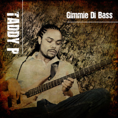 (Reggae) Taddy P - Gimmie Di Bass - 2011, MP3, 192 kbps