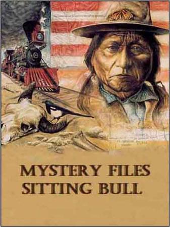Тайны истории. Сидящий Бык / Mystery files Sitting Bull (2011 / TVRip)