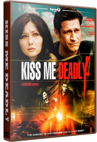   / Kiss Me Deadly ( ) [2008, , DVDRip] []