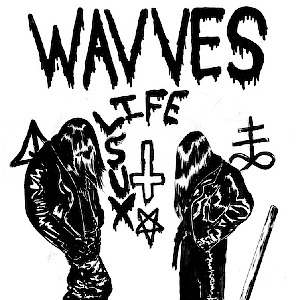 Wavves - Life Sux [2011]