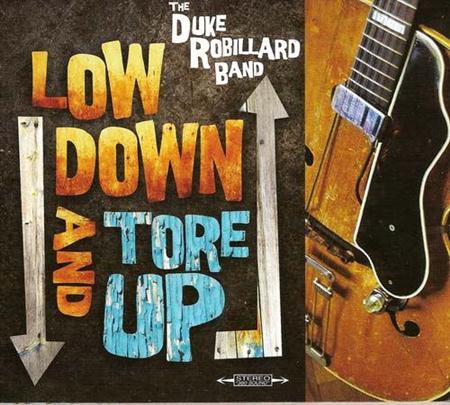 The Duke Robillard Band - Low Down and Tore Up (2011)
