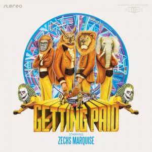 Zechs Marquise - Getting Paid (2011)