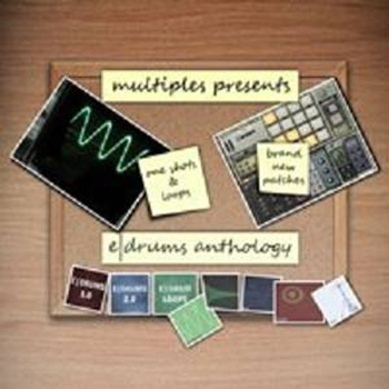 Multiples Presents E/Drums Anthology WAV BATTERY KONTAKT