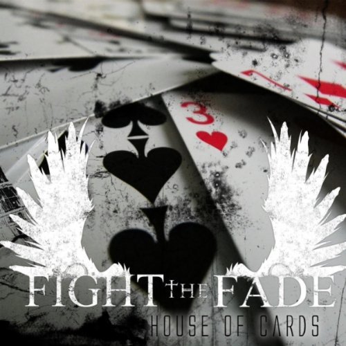 Fight The Fade - House of Cards (Single) (2011)