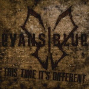 Evans Blue - This Time It's Different (2011)