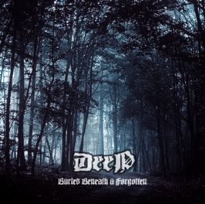 Deep - Buried Beneath And Forgotten (Demo) [2011]