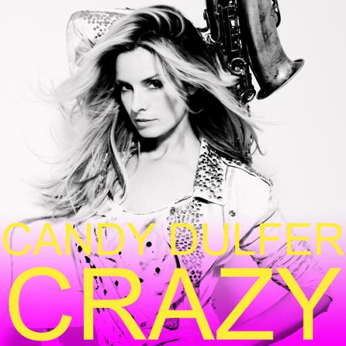 (Smooth / Crossover Jazz) Candy Dulfer - Crazy - 2011, FLAC (tracks), lossless