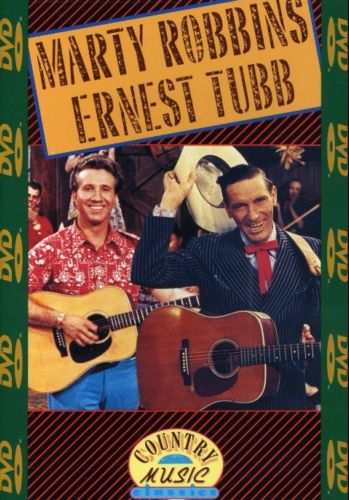 Marty Robbins / Ernest Tubb - Country Music Classics (1956) [2002 ., Country, DVD5]