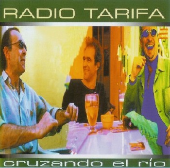 Radio Tarifa - Cruzando el Rio (2000) APE
