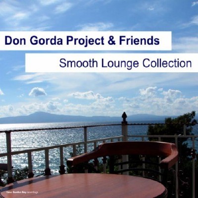 Don Gorda Project & Friends Smooth Lounge Collection (2011)