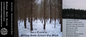Intra Tenebrae - Melting Snow Reveals Our Blood (Demo) (2010)