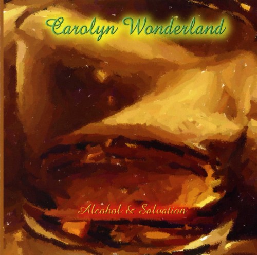 (Blues-rock) Carolyn Wonderland - Alcohol & Salvation - 2001, FLAC (tracks+.cue), lossless