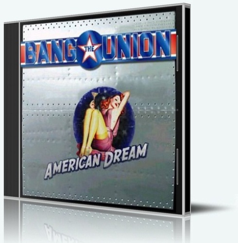 (Rock) Bang The Union (AC/DC like band) - American Dream, 2004, MP3, 320 kbps