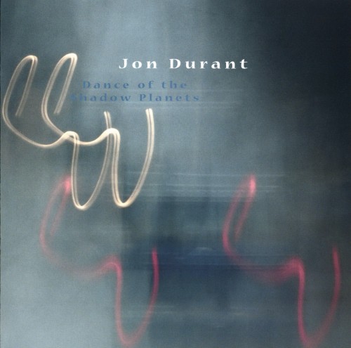 (Progressive Rock, World, Fusion) Jon Durant - Dance Of The Shadow Planets - 2011, FLAC (tracks+.cue), lossless