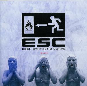 ESC (Eden Synthetic Corps) - Matte (2006)