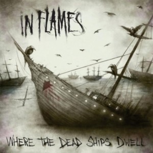 In Flames - Where The Dead Ships Dwell (Single) (2011)
