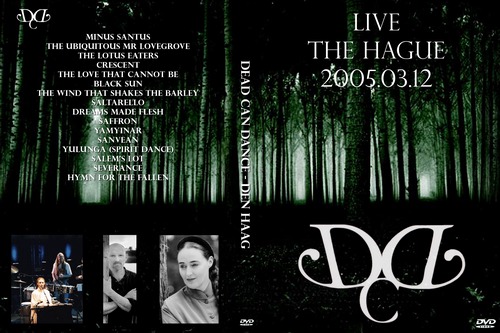 Dead Can Dance - Live 2005 The Hague (Bootleg) [2005 ., Ethereal / Gothic, CAMRip]