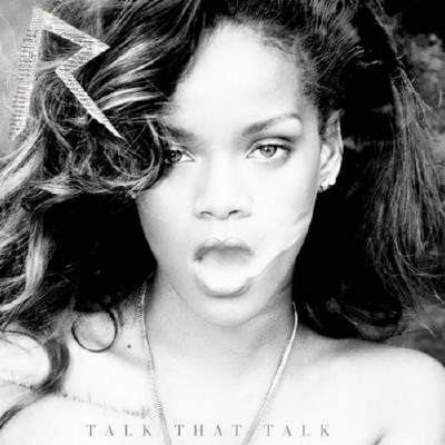 Rihanna - Talk That Talk (2011) HQ