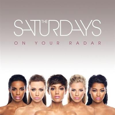 The Saturdays - On Your Radar (2011)