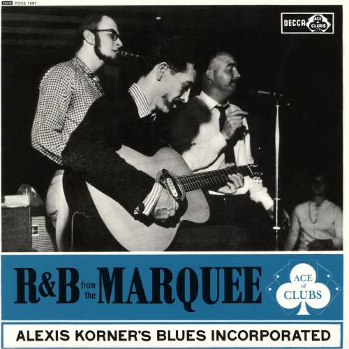 Alexis Korner's Blues Incorporated - R & B From The Marquee (1962)