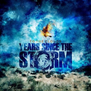 Years Since The Storm - To The Clouds [EP] (2011)