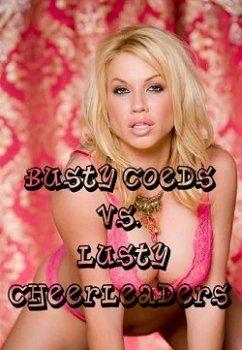 Грудастые Студентки против Чирлидеров / Busty Coeds vs. Lusty Cheerleaders (2011) SATRip