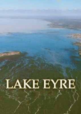 Озеро Эйр / Lake Eyre (2010) SATRip