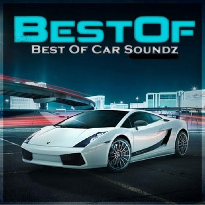 Best Of. Best of Car Soundz (2011)