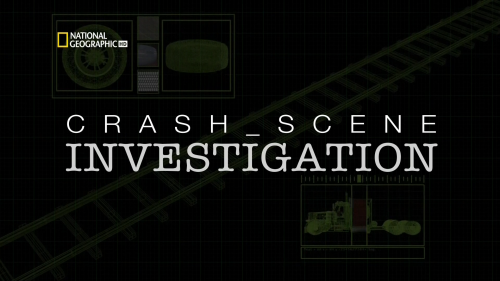     (3 ) / Crash Scene Investigation (Cineflix Productions) [2005 ., , HDTV 1080i] Runaway Train / Greek Ferry Disaster / Train Collision