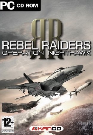 Rebel Raiders: Operation Nighthawk (2005/PC/RUS)