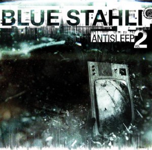 Blue Stahli - Antisleep Vol. 2 (2011)