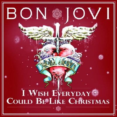Bon Jovi - I Wish Everyday Could Be Like Christmas [Single] (2011)