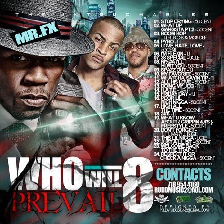 50 Cent & T.I. – Who Will Prevail vol. 8 (2011)