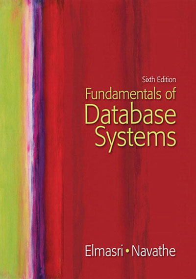 Fundamentals of Database Systems, 6th Edition