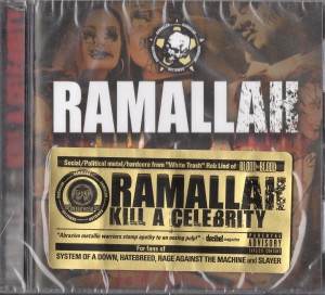 Ramallah - Kill A Celebrity (2005)