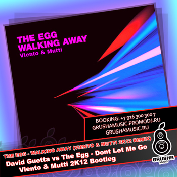 The Egg - Walking Away (Viento & Mutti 2k12 Remix) [2011]