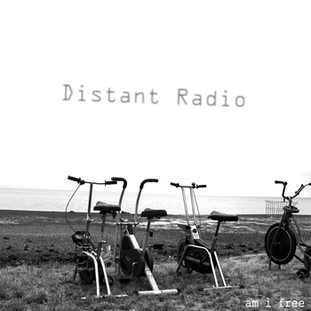 (Progressive/Alternative Rock) Distant Radio - Am I Free - 2011, MP3, 320 kbps