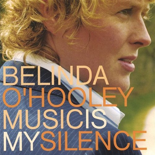 (Folk-Rock, Indie, Singer-Songwriter) Belinda O'Hooley - Music Is My Silence - 2005, FLAC (tracks+.cue), lossless