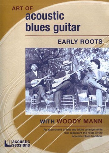 Art Of Acoustic Blues Guitar Early Roots TUTORiAL DVDR