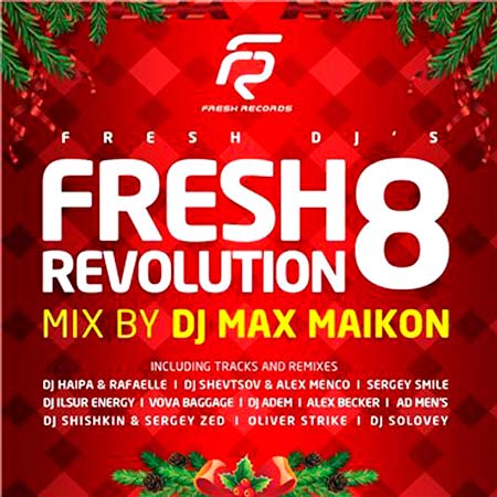 Fresh Revolution Vol.8 (Mix by DJ Max Maikon) (2011)