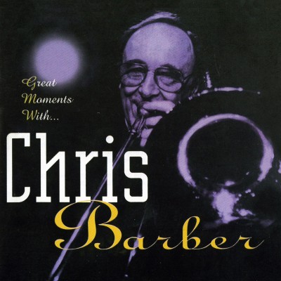 (Dixieland) Chris Barber  Great Moments With Chris Barber  1998, MP3, 320 kbps