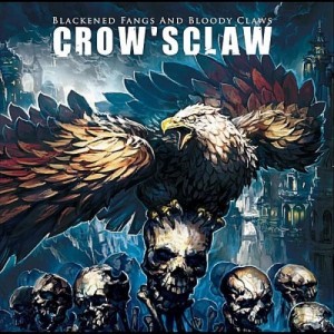 Crow'sClaw - Blackened Fangs And Bloody Claws (2011)