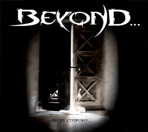 Beyond... - По ту сторону... (2011)