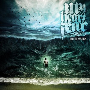My Heart To Fear - Into the Maelstrom (New Tracks) (2012)