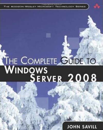The Complete Guide to Windows Server 2008