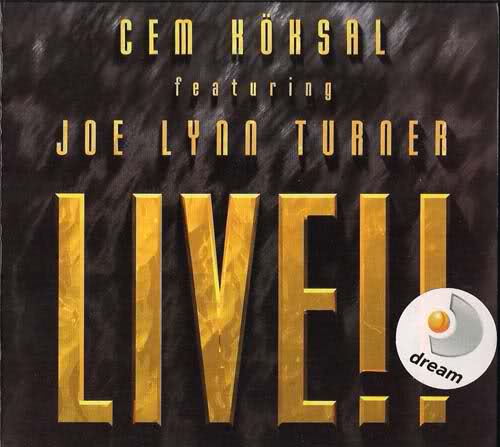 (Hard Rock) Cem Koksal & Joe Lynn Turner - Live!! - 2007, FLAC (tracks+.cue), lossless