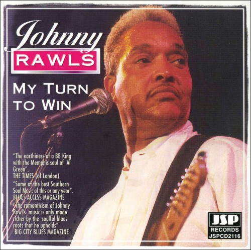 (Blues) Johnny Rawls - My Turn To Win - 1999, (image+.cue), lossless