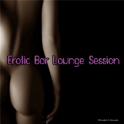 VA - Erotic Bar Lounge Session (2012)